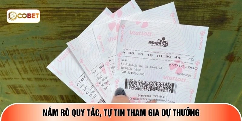 Nắm rõ quy tắc, tự tin tham gia dự thưởng