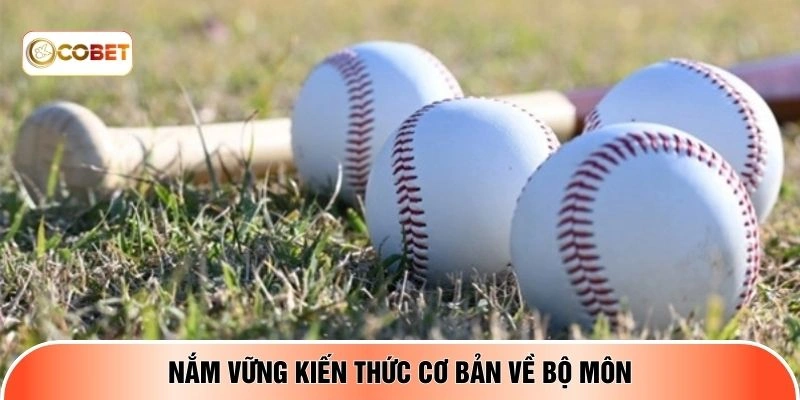 Nắm vững kiến thức cơ bản về bộ môn