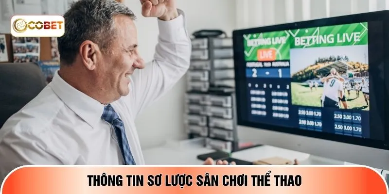 Thông tin sơ lược sân chơi thể thao COBET