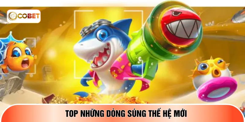  Top những dòng súng thế hệ mới 