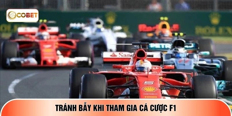 Tránh bẫy khi tham gia cá cược F1